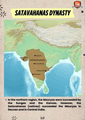 Die Satavahana-Invasion des Deccan - Ein Triumph des militärischen Könnens und die Entstehung eines mächtigen indischen Reiches